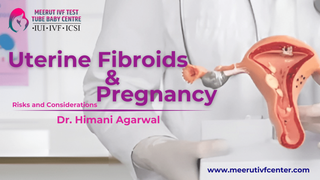 Uterine Fibroids and Pregnancy